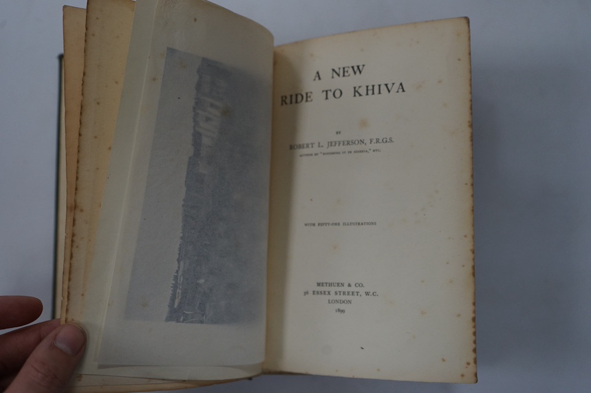 Jefferson, Robert L. - A New Ride to Khiva, author’s presentation copy, to an M. Boyce, dated Sept. 2nd. 1903, 40 pp. of advertisements, frontis and photographic plates, 8vo, colour, pictorial cloth. An account of the au